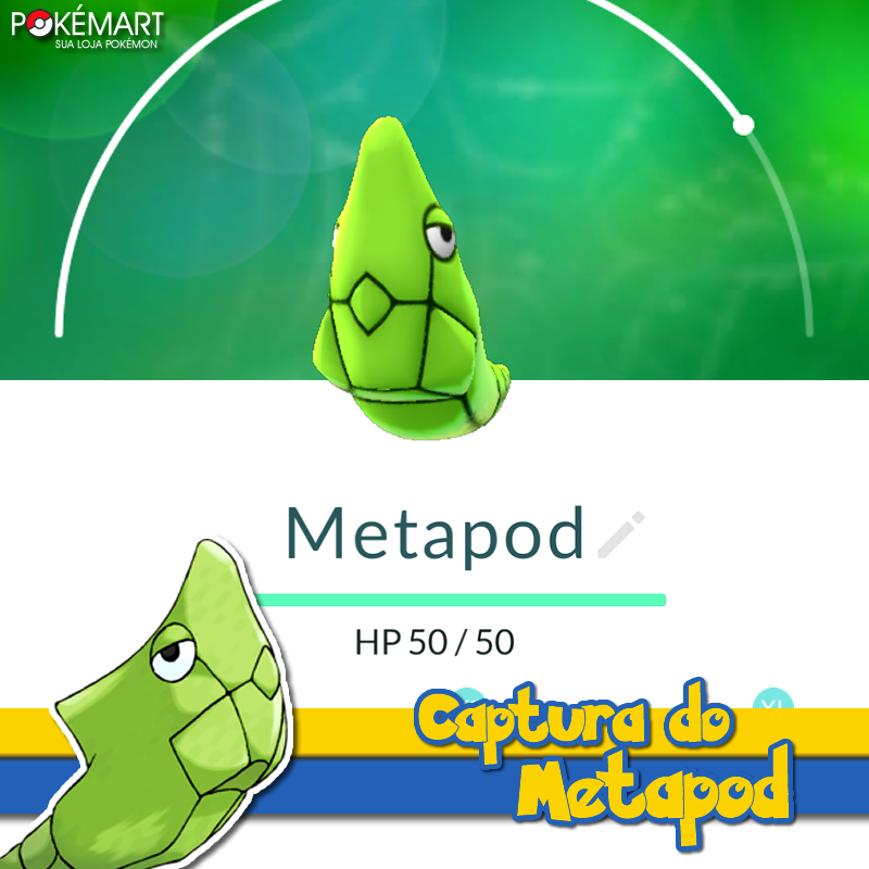 Fantasia - POKEMON METAPOOD Metapod é um pequeno pokemon inseto, fraco,  frágil e insolente, que não serve para nada, apenas para chatear a vida do  Ash, e para ter mais do que