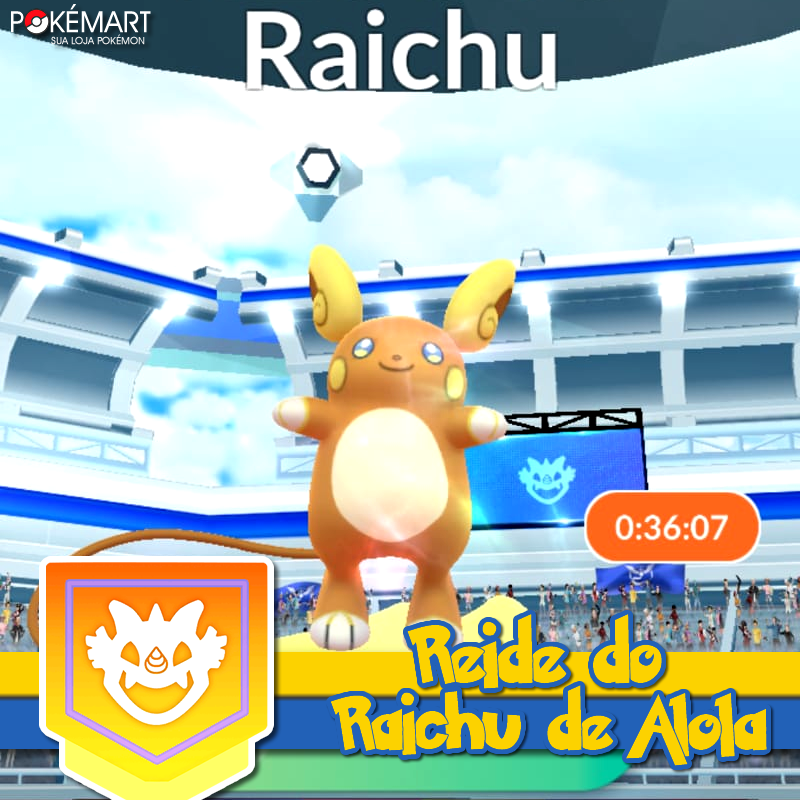 Raichu de Alola 🧡 Reide do dia