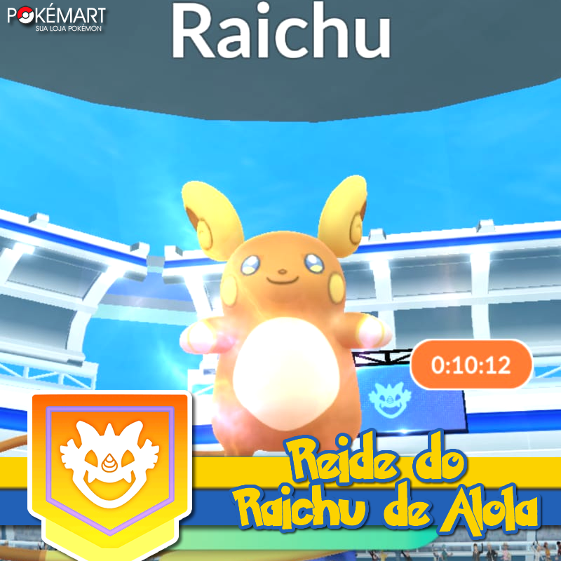 Raichu de Alola 🧡 Reide do dia